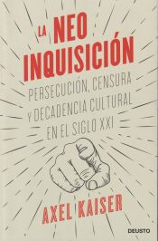 Portada de La neoinquisición: Persecución, censura y decadencia cultural en el siglo XXI