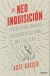 Portada de La neoinquisición: Persecución, censura y decadencia cultural en el siglo XXI, de Axel Kaiser