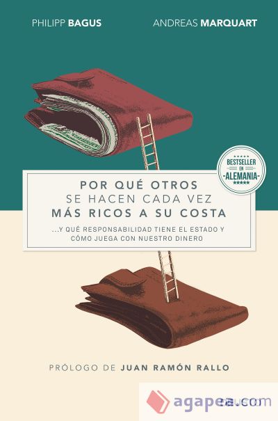 Por qué otros se hacen cada vez más ricos a su costa