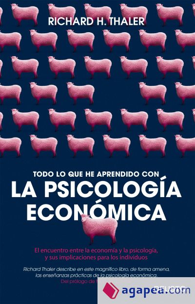 Todo lo que he aprendido con la psicología económica: Los aciertos y errores de una ciencia deprimente