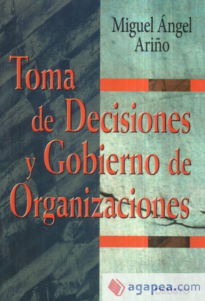 Toma de decisiones y gobierno de organizaciones