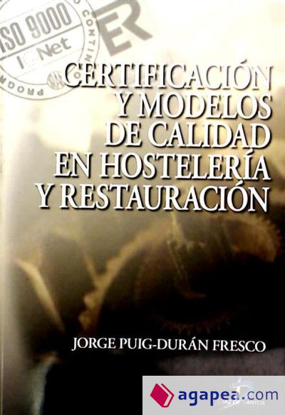 Certificación y modelos de calidad en hostelería y restauración