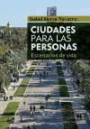 Portada de Ciudades para las personas: escenarios de vida