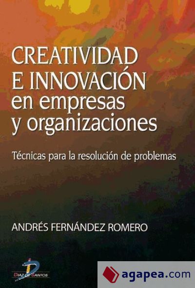 Creatividad e innovación en empresas y organizaciones