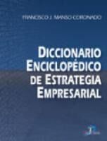 Portada de Diccionario enciclop&eacute;dico de estrategia empresarial