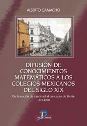 Portada de Difusión de conocimientos matemáticos a los colegios mexicanos del siglo XIX