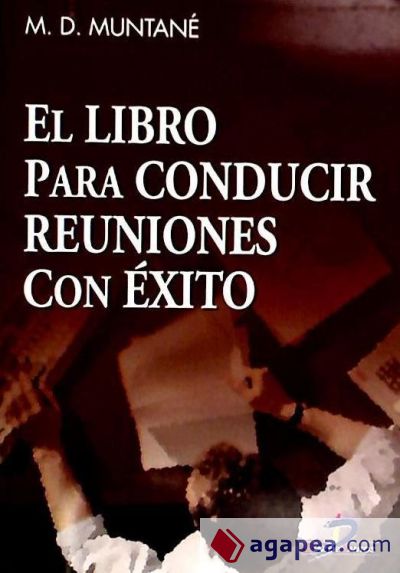 El libro para conducir reuniones con éxito