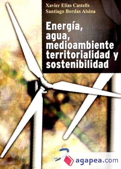 Energía, agua, medioambiente, territorialidad y sostenibilidad