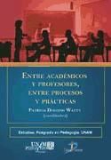 Portada de Entre académicos y profesores, entre procesos y prácticas