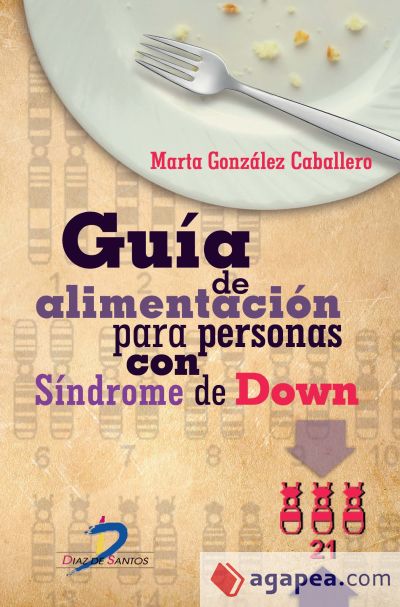 Guía de alimentación para personas con Síndrome de Down