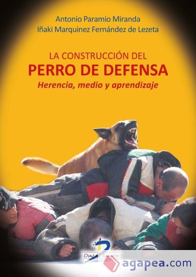 La construcci&oacute;n del perro de defensa: herencia, medio y aprendizaje