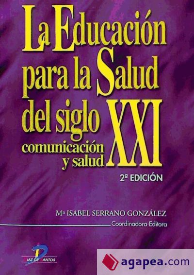 La educación para la salud del siglo XXI. 2a Ed