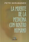 La Muerte De La Medicina Con Rostro Humano