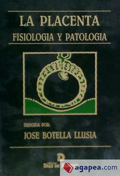 La placenta. Fisiología y patología