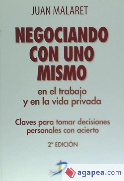 Negociando con uno mismo en el trabajo y en la vida privada