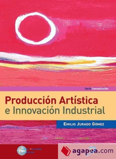 Producción artística e innovación industrial