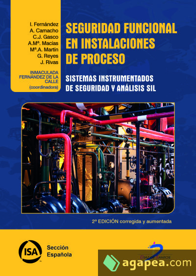 Seguridad funcional en instalaciones de proceso: Sistemas instrumentados de seguridad y análisis SI