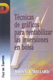 Portada de Técnicas de gráficos para rentabilizar las inversiones en bolsa