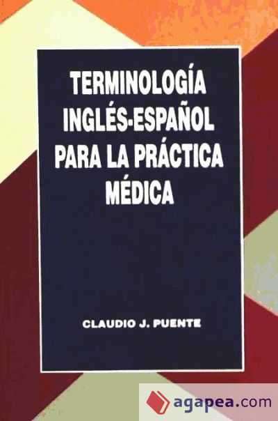 Terminología inglés-español para la práctica médica