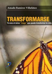 Portada de Transformarse : t&uacute; eres el &uacute;nico mago que puede cambiar tu vida