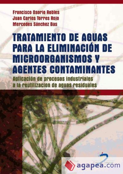 Tratamiento de aguas para la eliminación de microorganismos y agentes contaminantes