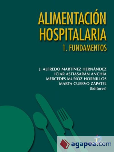 Alimentación hospitalaria. Tomo 1. Fundamentos (Ebook)