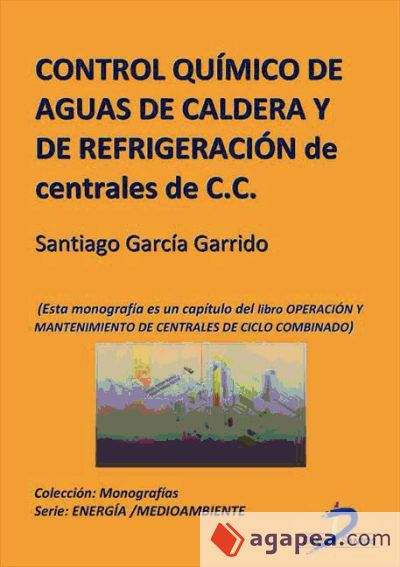 Control químico de aguas de caldera y de refrigeración de centrales de ciclo combinado (Ebook)