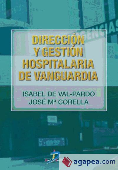 Dirección y gestión hospitalaria de vanguardia (Ebook)