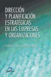 Portada de Dirección y planificación estratégicas en las empresas y organizaciones (Ebook)