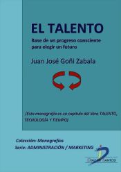 Portada de El talento. Base de un progreso consciente para elegir un futuro (Ebook)