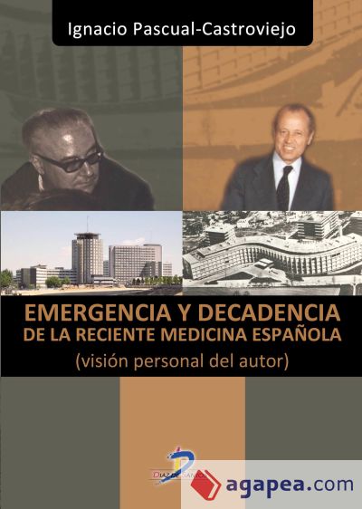 Emergencia y decadencia de la reciente medicina española (Ebook)