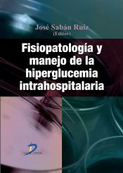 Portada de Fisiopatología y manejo de la hiperglucemia intrahospitalaria (Ebook)