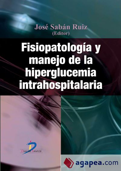 Fisiopatología y manejo de la hiperglucemia intrahospitalaria (Ebook)