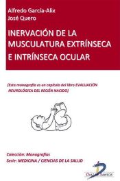 Portada de Inervación de la musculatura extrínseca e intrínseca ocular (Ebook)