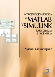 Portada de Introducción rápida a MatLab y Simulink para ciencia e ingeniería (Ebook)