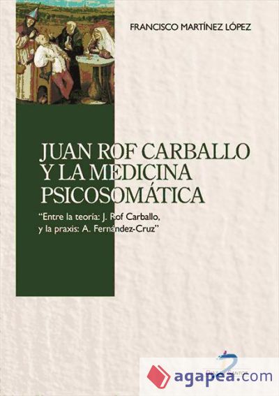 Juan Rof Carballo y la medicina psicosomática (Ebook)