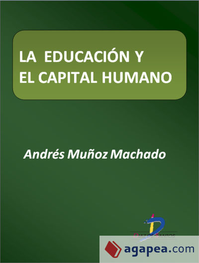 La educación y el capital humano (Ebook)