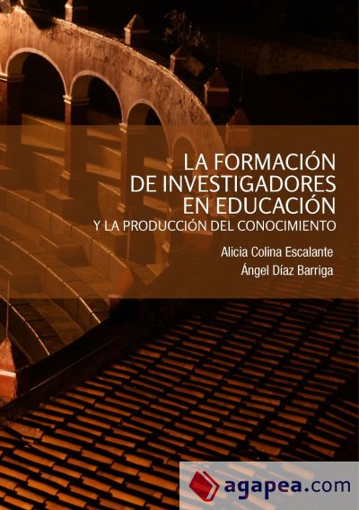 La formación de investigadores en educación y la producción del conocimiento (Ebook)