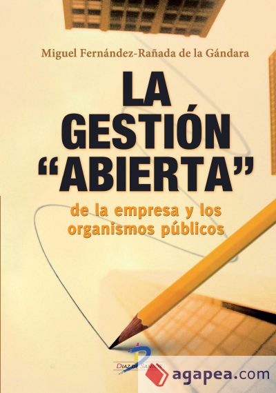 La gestión abierta de la empresa y de los organismos públicos (Ebook)