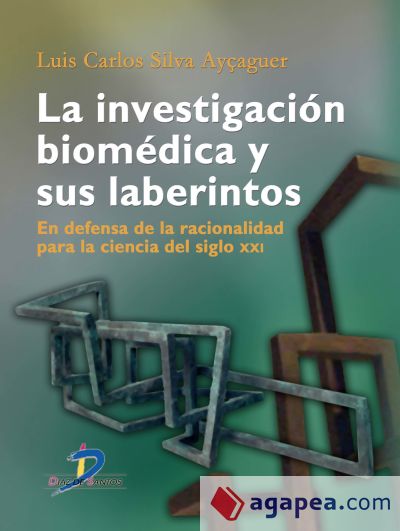 La investigación biomédica y sus laberintos (Ebook)