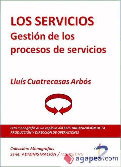 Los servicios. Gestión de los procesos de servicios (Ebook)