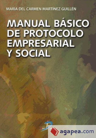 Manual básico de protocolo empresarial y social (Ebook)