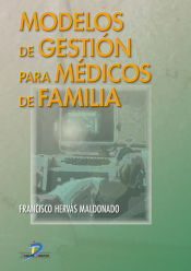 Portada de Modelos de gestión para médicos de familia (Ebook)