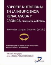 Portada de Soporte nutricional en la insuficiencia renal aguda y crónica. Síndrome Nefrótico (Ebook)