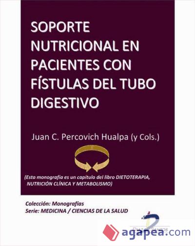 Soporte nutricional en pacientes con fistulas del tubo digestivo (Ebook)