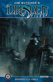 Portada de The Dresden Files Volumen 1: Bienvenido a la Jungla