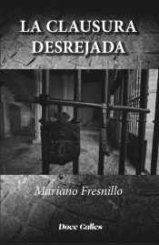 Portada de La clausura desrejada