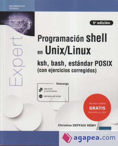 Programación shell en Unix/Linux: ksh, bash, estándar POSIX (con ejercicios corregidos)