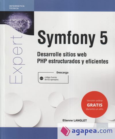 Symfony : Desarrolle sitios web PHP estructurados y eficientes