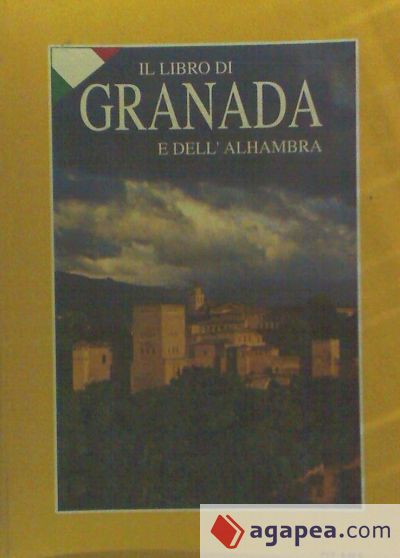 GRANADA Y LA ALHAMBRA (ITALIANO)